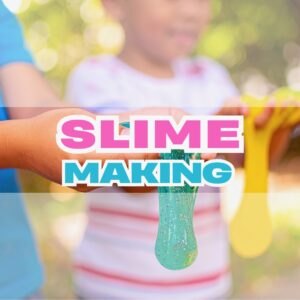 Slime Making